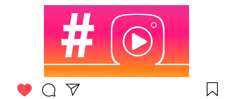 Hashtags Instagram-videoille